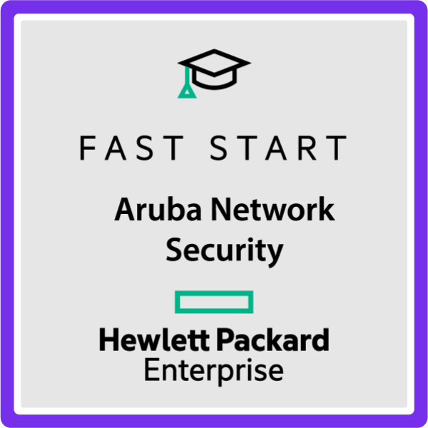 Fast Start – Aruba Network Security